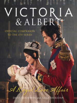 cover image of Victoria and Albert - A Royal Love Affair